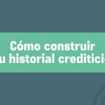 632b69b64c68ee767eb25f08 mejorar historial crediticio